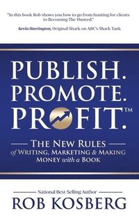 bokomslag Publish. Promote. Profit.