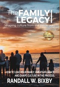 bokomslag Family Legacy - Shaping Culture from the Inside Out