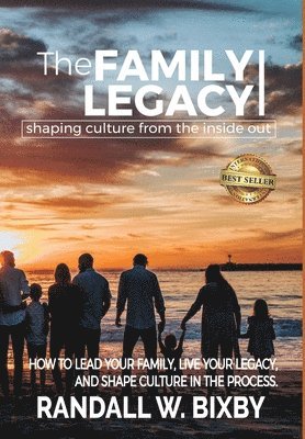 bokomslag Family Legacy - Shaping Culture from the Inside Out
