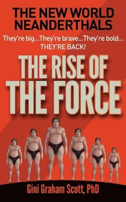 The New World Neanderthals 1