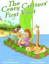 bokomslag The Crazy Critters' First Visit