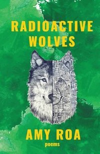 bokomslag Radioactive Wolves