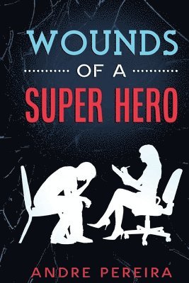 Wounds of a Super Hero