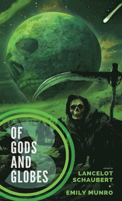 Juliet Marillier, Lancelot Schaubert, Emily Munro - Of Gods and Globes III, Häftad