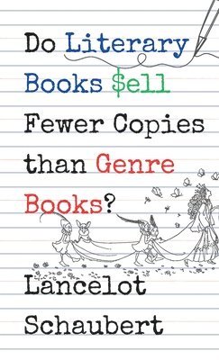 bokomslag Do Literary Books Sell Fewer Copies than Genre Books?