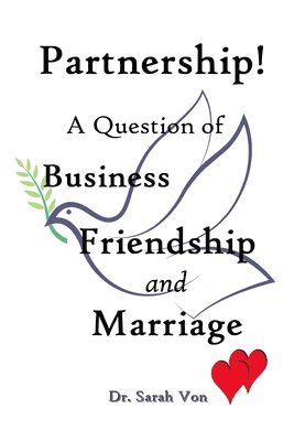 bokomslag Partnership! A Question of Business, Friendship, and Marriage