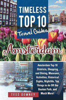 Amsterdam: Timeless Top 10 Travel Guides 1