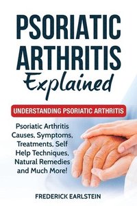 bokomslag Psoriatic Arthritis Explained