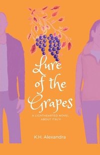 bokomslag Lure of the Grapes