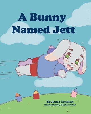 Anita Tendick - Bunny Named Jett, Häftad