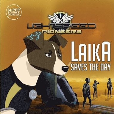 bokomslag Laika Saves the Day