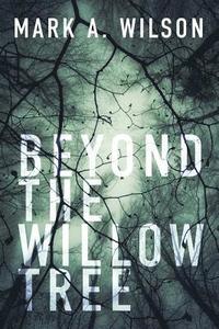 bokomslag Beyond the Willow Tree: Book One