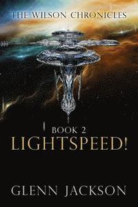 bokomslag The Wilson Chronicles: Book 2: Lightspeed!