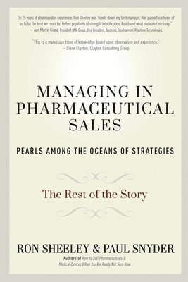 Managing in Pharmaceutical Sales: Pearls Among the Oceans of Strategies