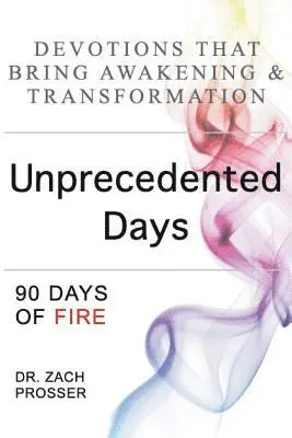Zach Prosser - Unprecedented Days, Häftad. Tillgänglighet: Lägg i varukorg