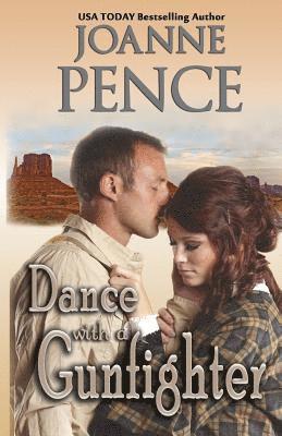 Joanne Pence - Dance with a Gunfighter, Häftad