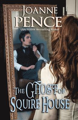 Joanne Pence - Ghost of Squire House, Häftad