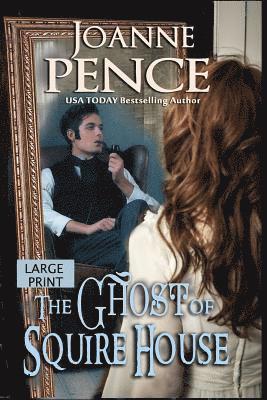 Joanne Pence - Ghost of Squire House [large Print], Häftad