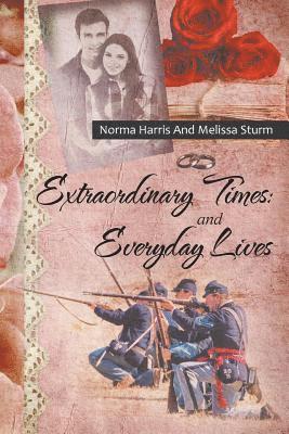 bokomslag Extraordinary Times and Everyday Lives