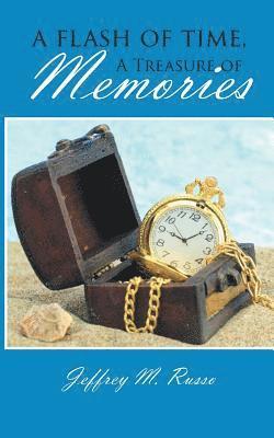Flash of Time, A Treasure of Memories