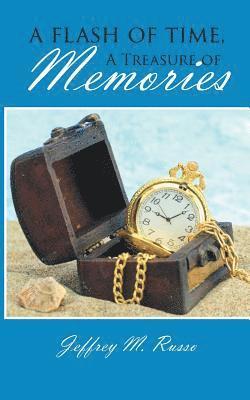 A Flash of Time, A Treasure of Memories 1