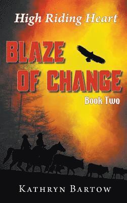 Blaze of Change 1