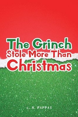 bokomslag The Grinch Stole More Than Christmas