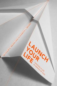 bokomslag Launch Your Life