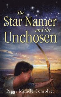 bokomslag The Star Namer and the Unchosen