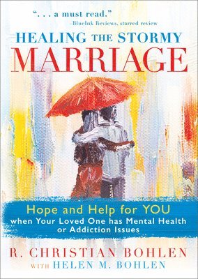 Happy After All: Hope, Healing, and Humor for a Marriage with Emotional, Mental, or Addiction Issues 1