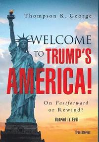 bokomslag Welcome to Trump's America!