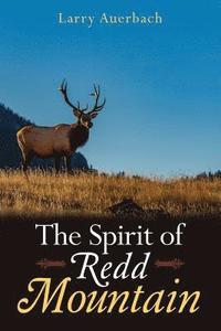 bokomslag The Spirit of Redd Mountain
