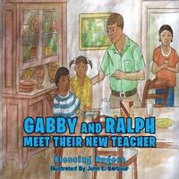 bokomslag Gabby and Ralph Meet Their New Teacher