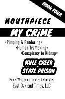 bokomslag Mouthpiece: Pimping & Pandering/Human Trafficking/Conspiracy to Kidnap