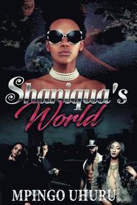 bokomslag Shaniqua's World: An Urban Novel