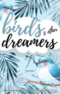 bokomslag Birds & Other Dreamers