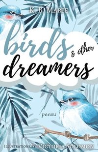 bokomslag Birds & Other Dreamers