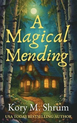 Kory M Shrum - Magical Mending, Häftad