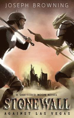 Joseph Browning - Stonewall Against Las Vegas, Häftad