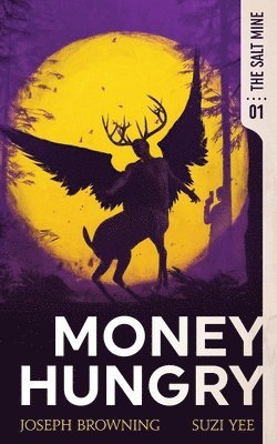 Suzi Yee, Joseph Browning - Money Hungry, Häftad
