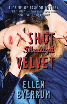 Shot Through Velvet 1