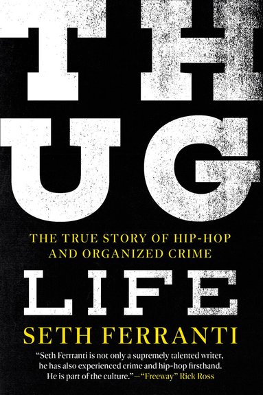 Seth Ferranti - Thug Life, Inbunden