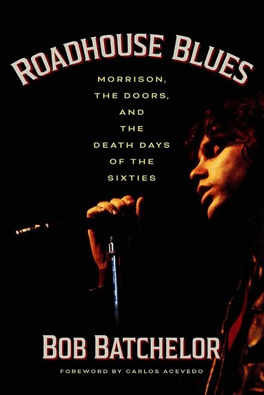 Bob Batchelor - Roadhouse Blues, Häftad