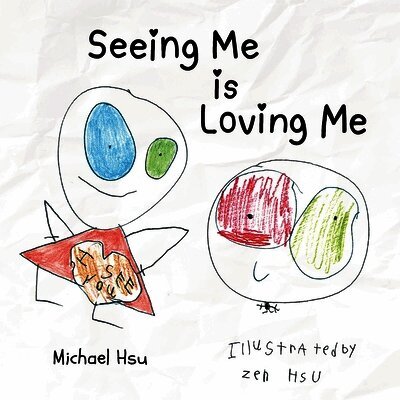 Seeing Me Is Loving Me