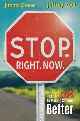 Jimmy Casas, Jeffrey Zoul - Stop. Right. Now., Häftad