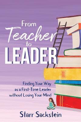 From Teacher to Leader 1