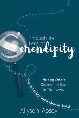 Allyson Apsey - Through the Lens of Serendipity, Häftad
