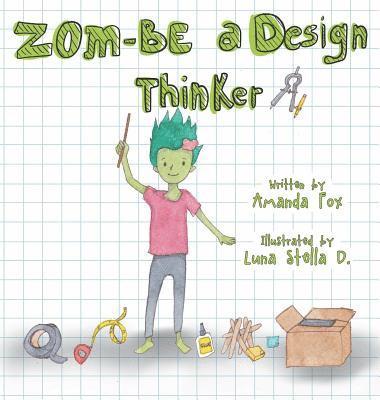 Zom-Be a Design Thinker! 1