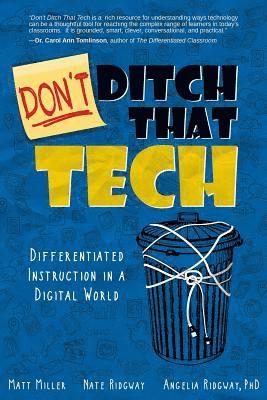 Matt Miller, Nate Ridgway, Angelia Ridgway - Don't Ditch That Tech, Häftad