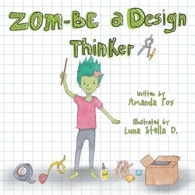 Zom-Be a Design Thinker! 1